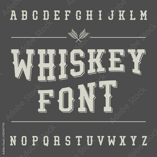 Vintage Whiskey Font. Alcohol Drink Label Design. Slab Serif Ret
