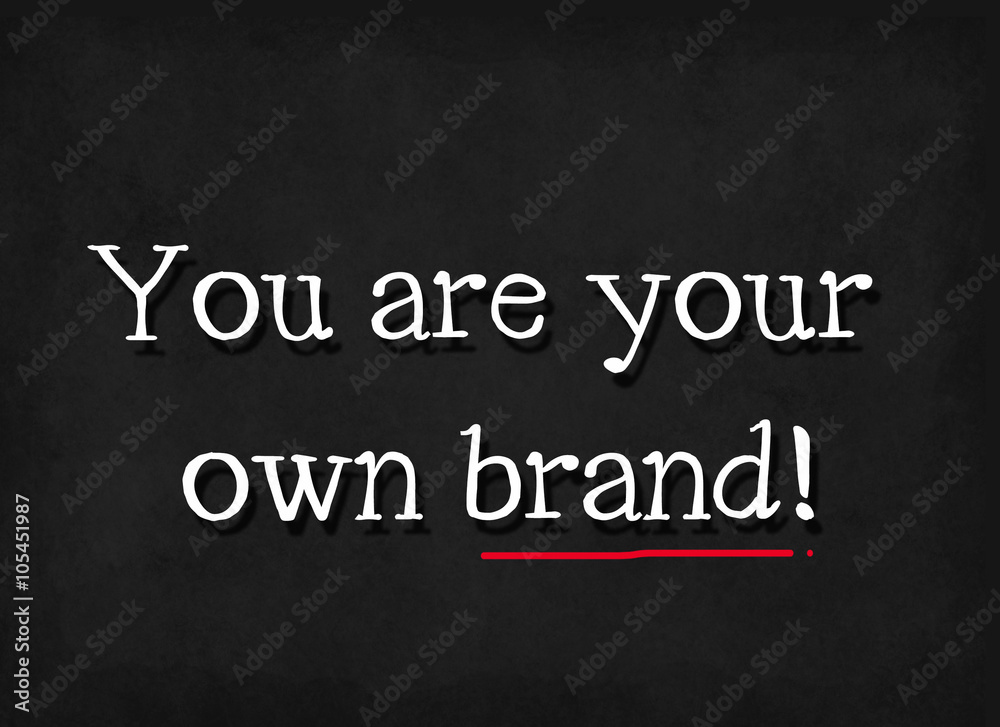 you are your own brand word on blackboard you are your own brand word on blackboard