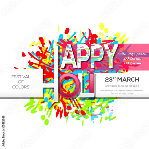 Invitation poster  banner  flyer  greeting cards for the festival of colors. Happy Holi. Illustration of Holi Festival with colorful lettering. Vector illustration
