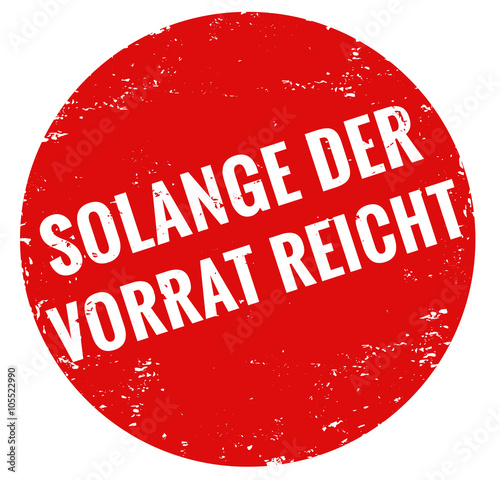 Nur solange der Vorrat reicht Stempel rot 