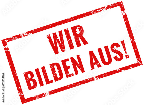 Wir bilden aus Stempel rot grunge