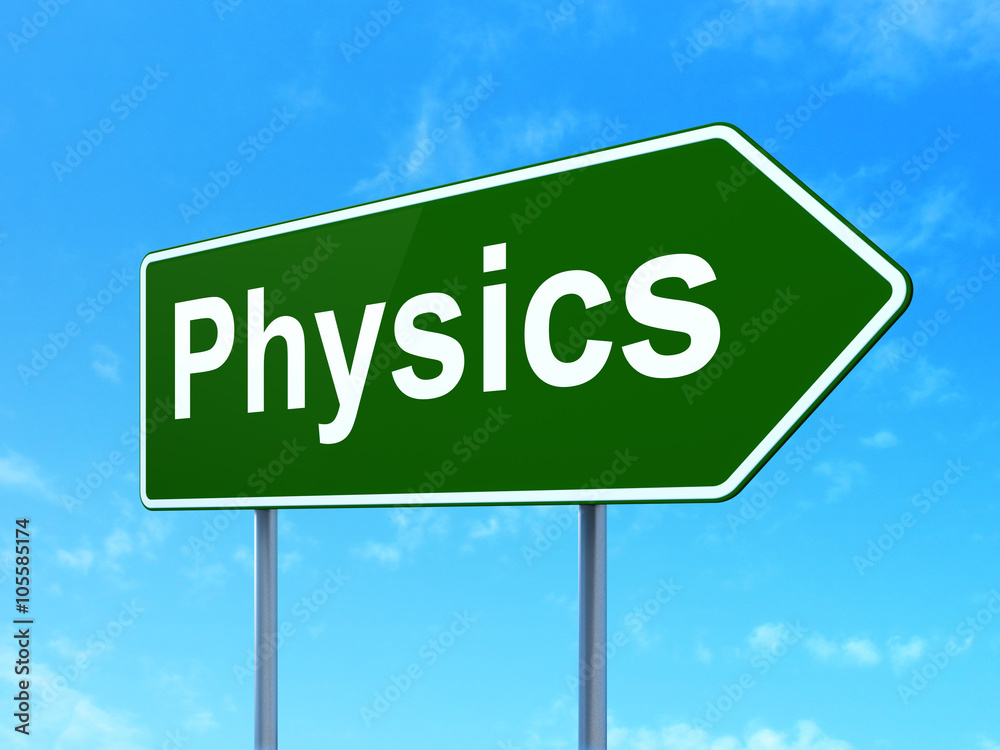 Studying concept: Physics on road sign background Studying concept: Physics on road sign background