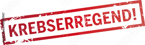 roter Stempel Krebserregend