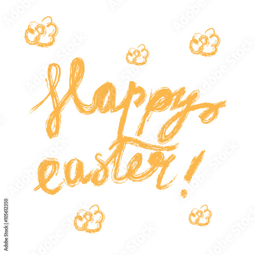 Hand written Easter phrases .Greeting card text templates with Easter eggs isolated on white background. Happy easter lettering modern calligraphy style.