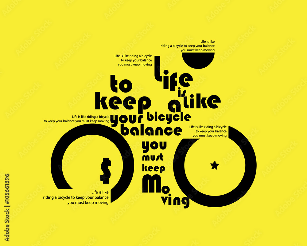 Plakat Typography: Life is like riding a bicycle to keep your balance you must keep moving