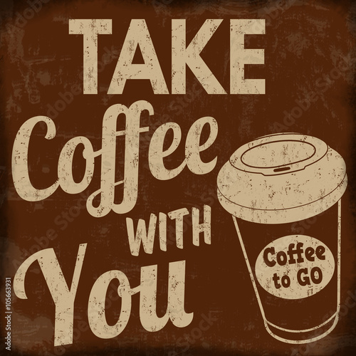 Take coffee with you retro poster