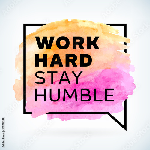 Abstract watercolor design speech bubble with motivation text