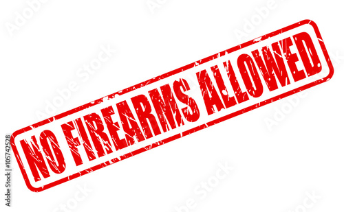 NO FIREARMS ALLOWED red stamp text