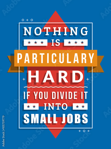 Inspirational and Motivational Quotes Typographic Poster. Vector Illustration in Flat Style. Vector Quote. Poster Template