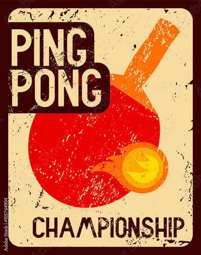 Ping Pong typographical vintage grunge style poster. Retro vector illustration.