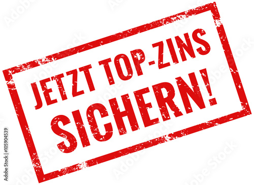 jetzt top zins sichern stempel rot