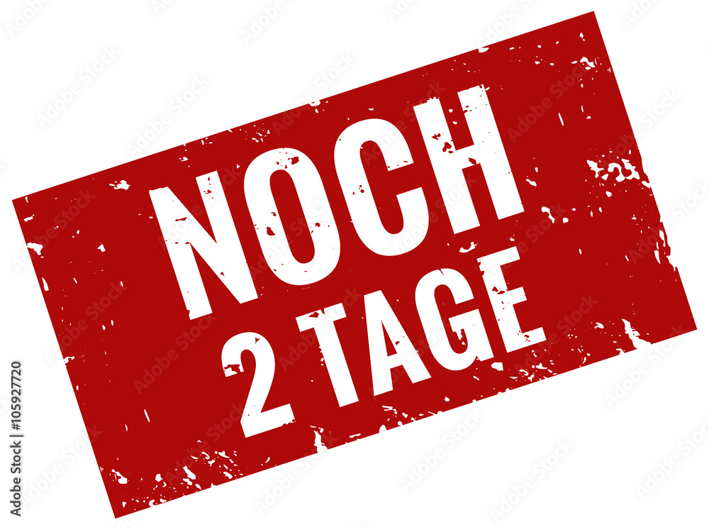 Nur noch 2 Tage Stempel rot