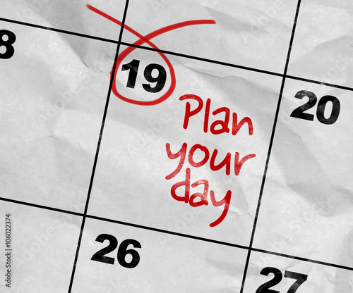 Concept image of a Calendar with the text: Plan Your Day