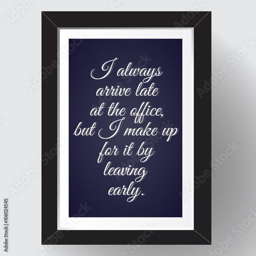 Inspirational quotation in retro frame. Vector art. © ArtbyInez