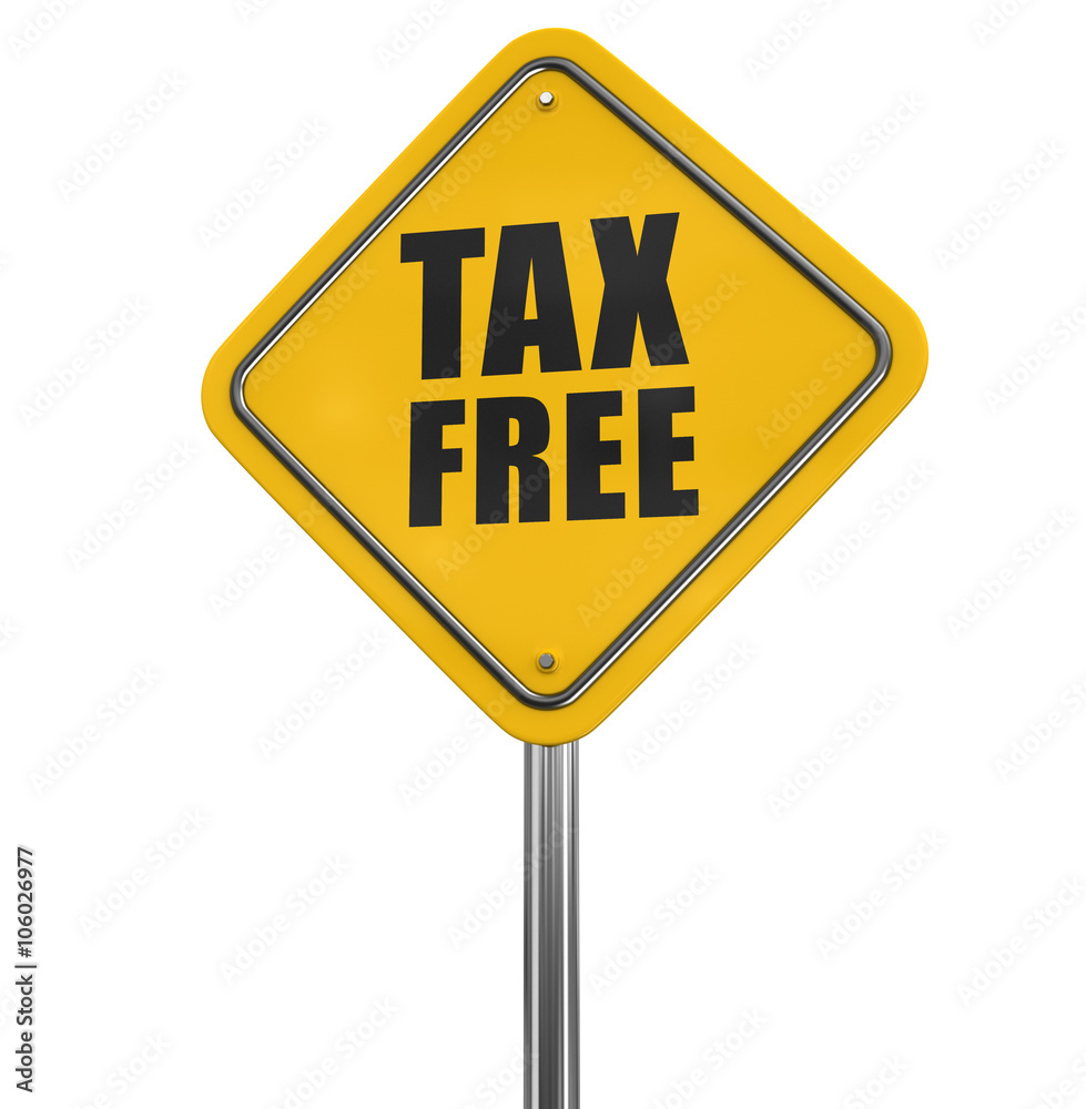 Tax free sign. Image with clipping path Tax free sign. Image with clipping path