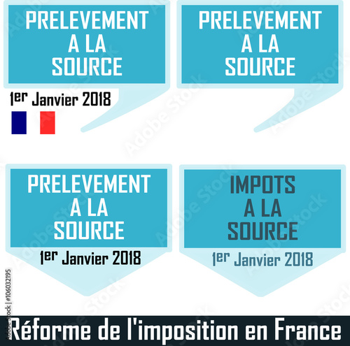 Réforme de la fiscalité en France et introduction de l'imposition et des prélèvement à la source