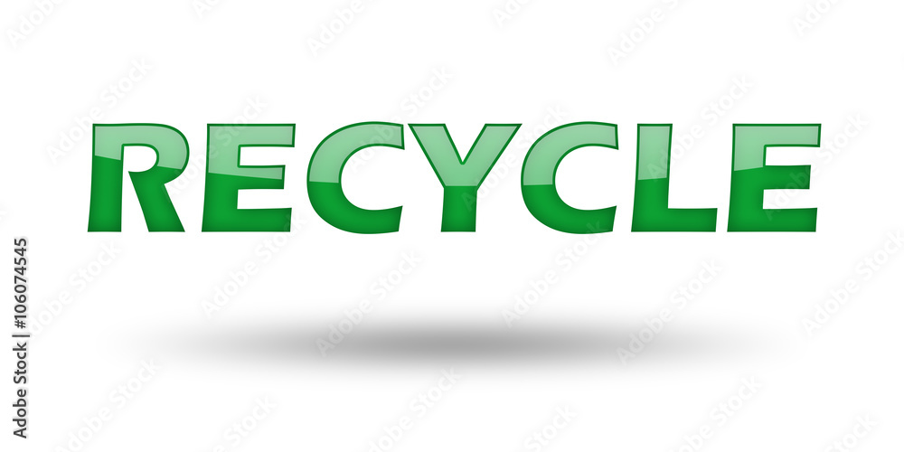 Word Recycle with green letters and shadow. Word Recycle with green letters and shadow.
