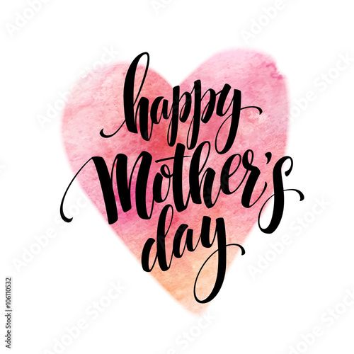  hand drawn Decorative lettering  Happy Mothers Day  withwatercolor heart. Vector illustration