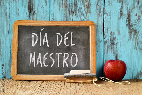 dia del maestro, teachers day in Spanish photo