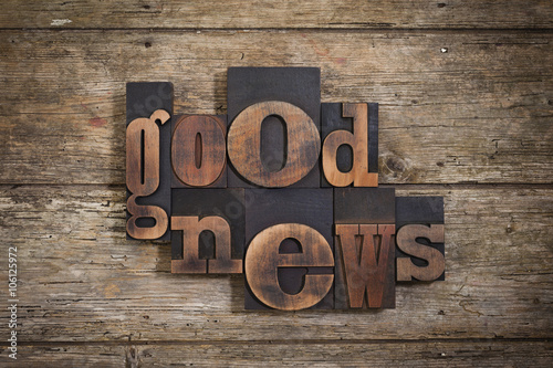 good news written with letterpress type