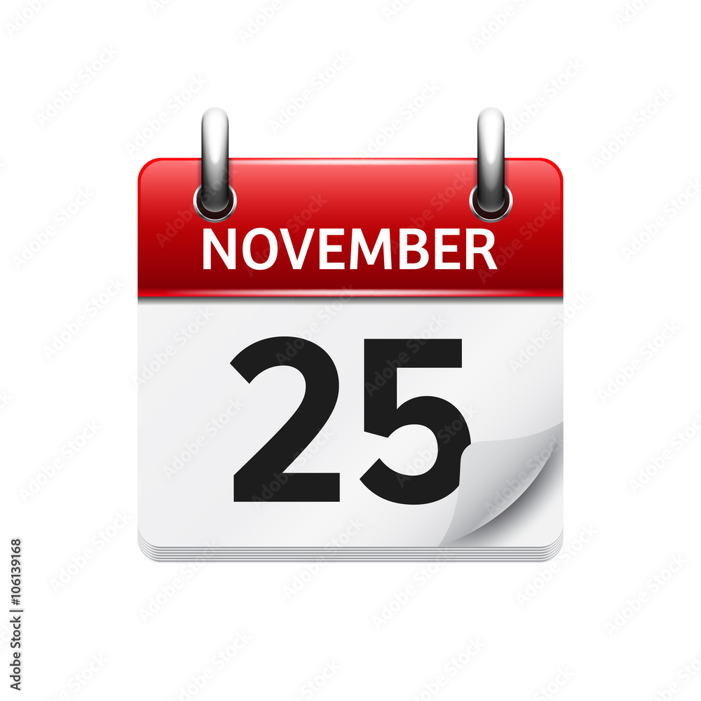 November 25 . Vector flat daily calendar icon. Date and time, day, month. Holiday. November 25 . Vector flat daily calendar icon. Date and time, day, month. Holiday.