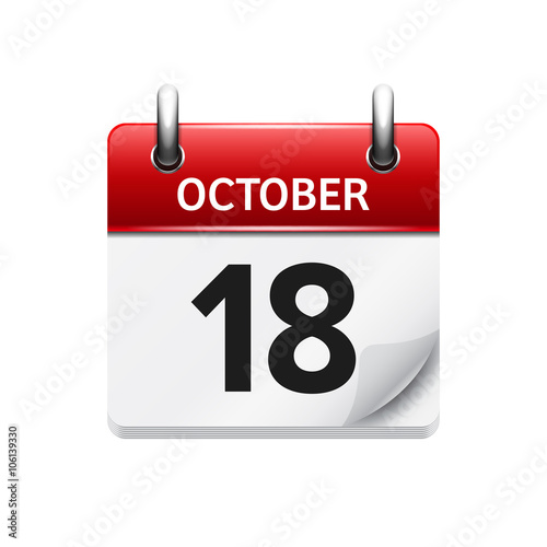 October 18 . Vector flat daily calendar icon. Date and time, day, month. Holiday.