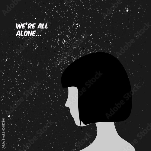 We are all alone concept illustration photo