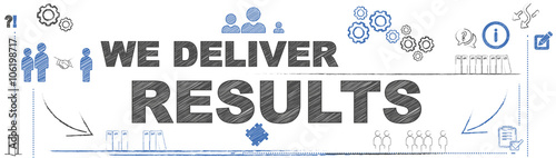We deliver results