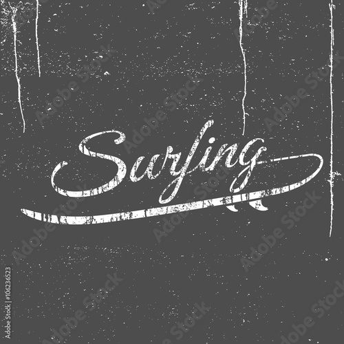 Surfing emblem or summer emblem  with surfboard on grunge background, hand drawn brush font, lettering logo composition