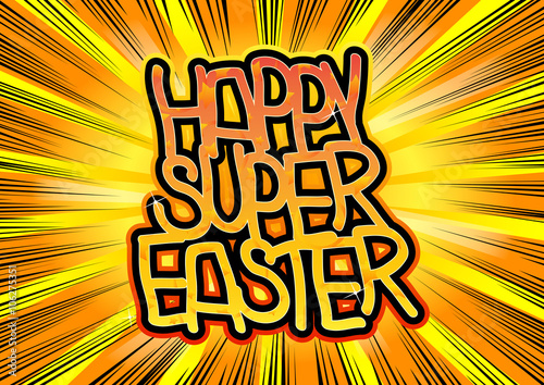 Fototapeta Happy Super Easter - Comic book style word.