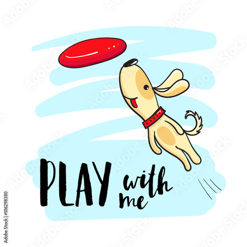Dog plays with the ball and the inscription "Play with me."