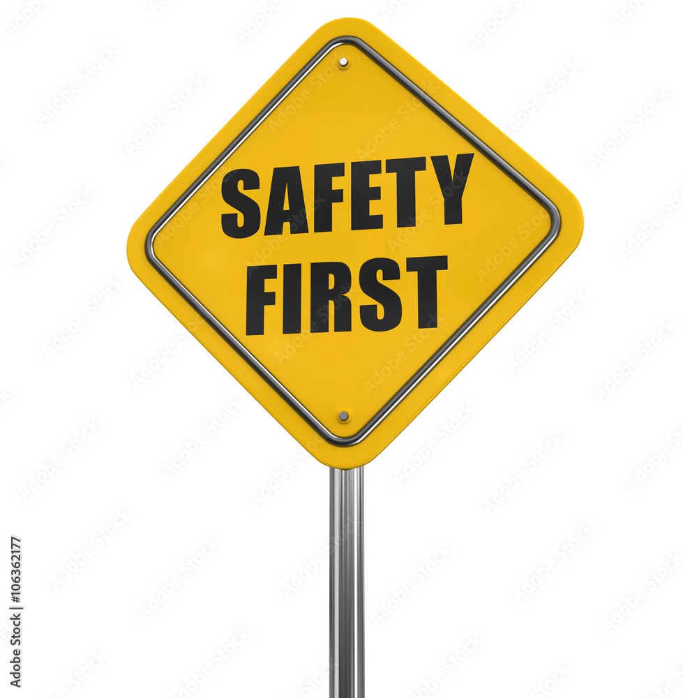 Safety first road sign. Image with clipping path Safety first road sign. Image with clipping path