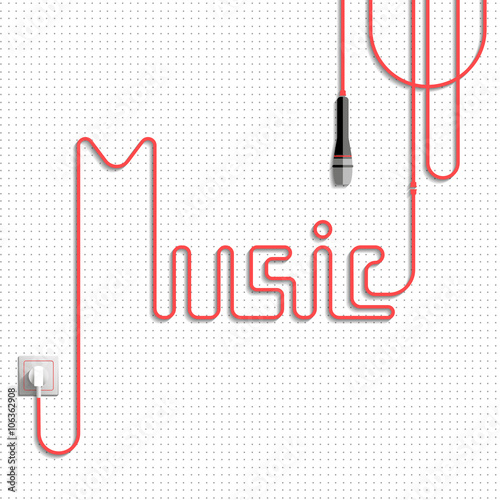 Music. The word (lettering) music made of the cable (laid red cable), white background with gray points, power socket and microphone. Vector illustration