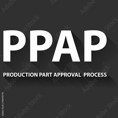 Vector illustration of PPAP method. PPAP is a method for setting up the approval process of the parts intended for the production