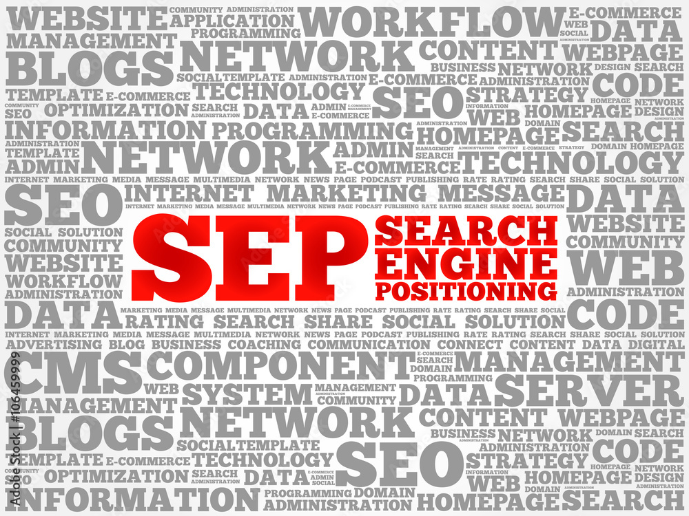 SEP (search engine positioning) word cloud business concept SEP (search engine positioning) word cloud business concept