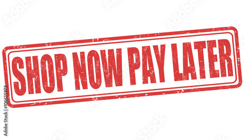 Shop now pay later stamp