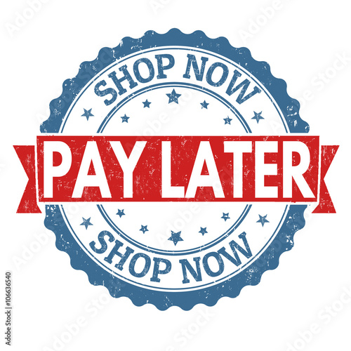 Shop now pay later stamp