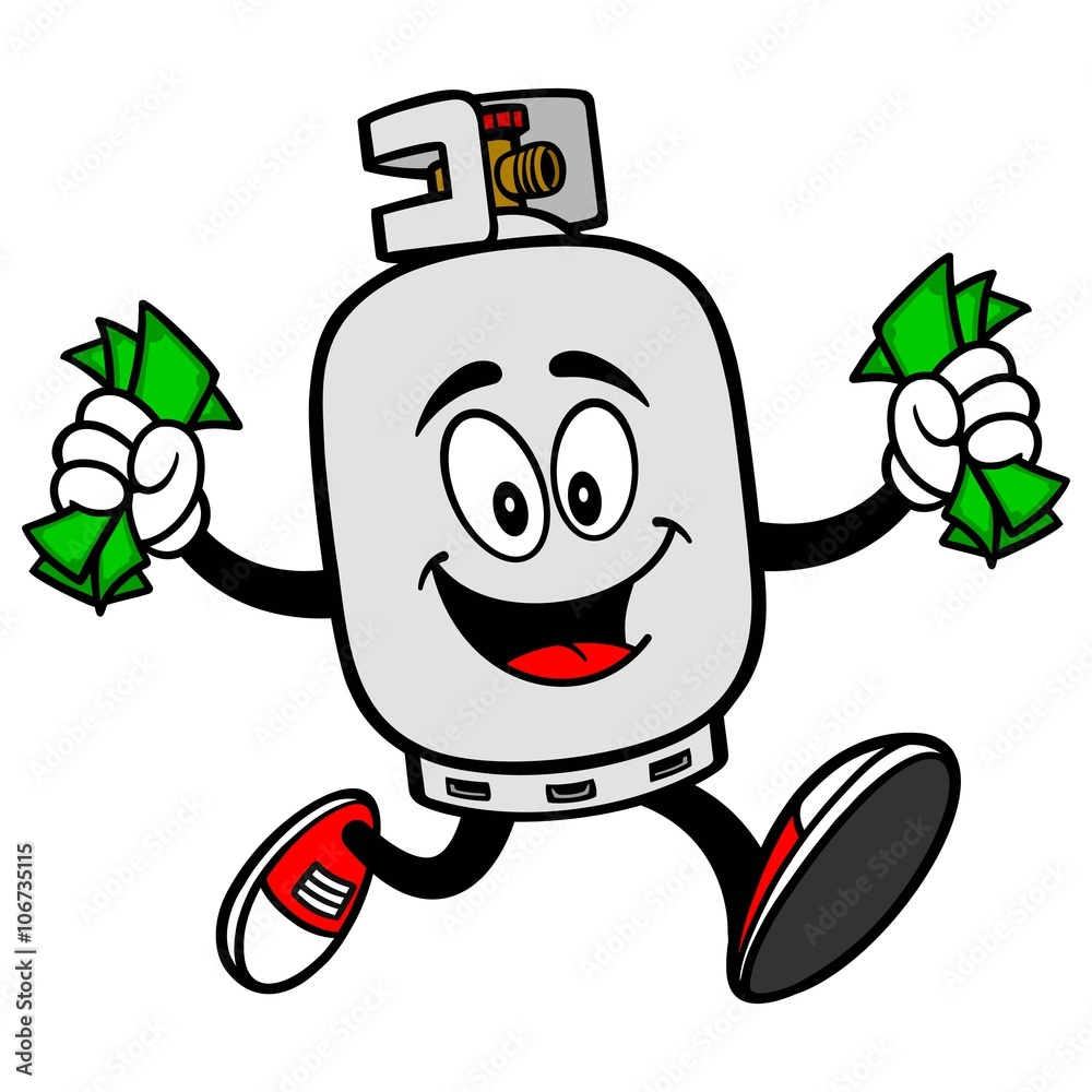 Propane Tank running with Money Propane Tank running with Money
