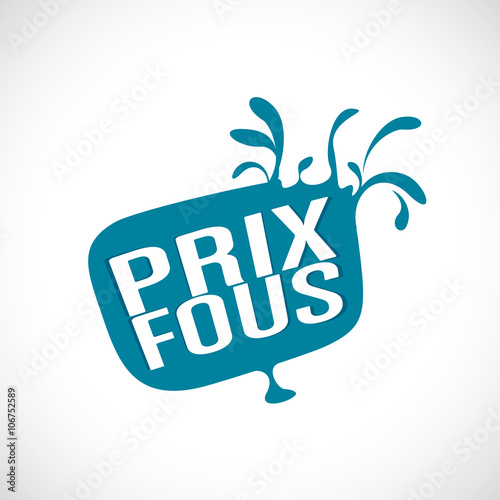 prix fous