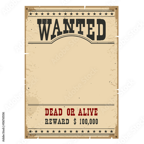 Wanted poster.Western vintage paper on wood wall for design photo