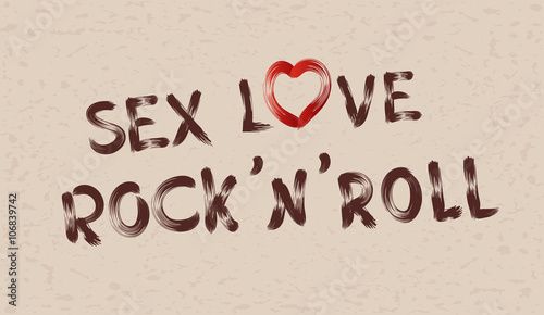 Inscription sex love rock' n' roll