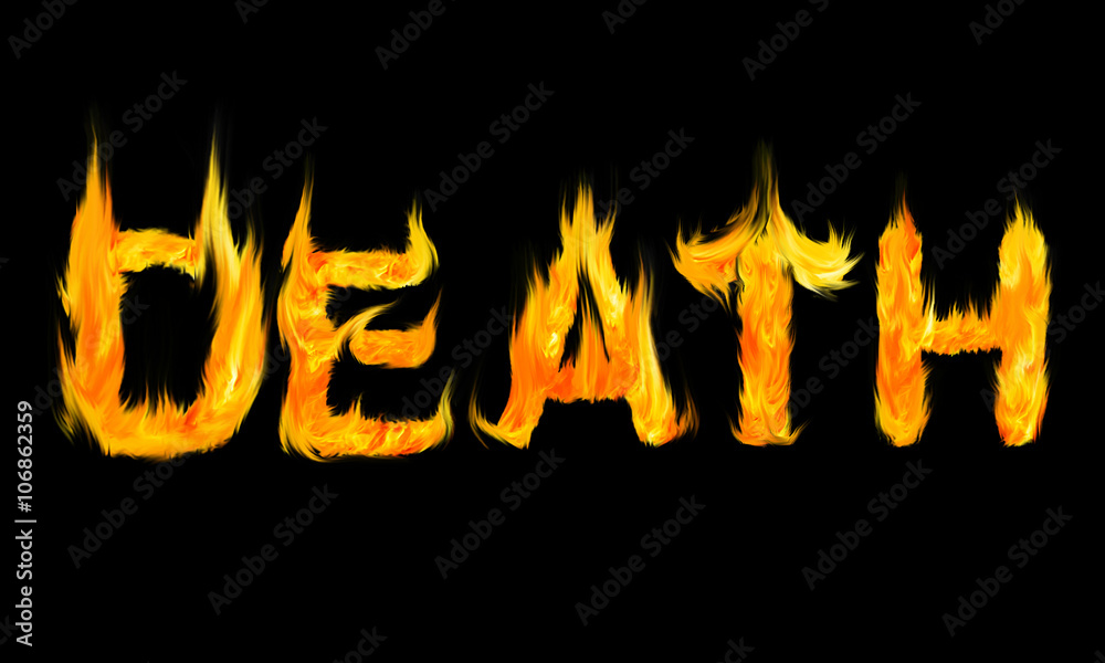 the word Death written with letters made from fire the word Death written with letters made from fire
