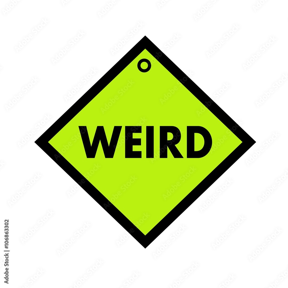 WEIRD black wording on quadrate green background WEIRD black wording on quadrate green background