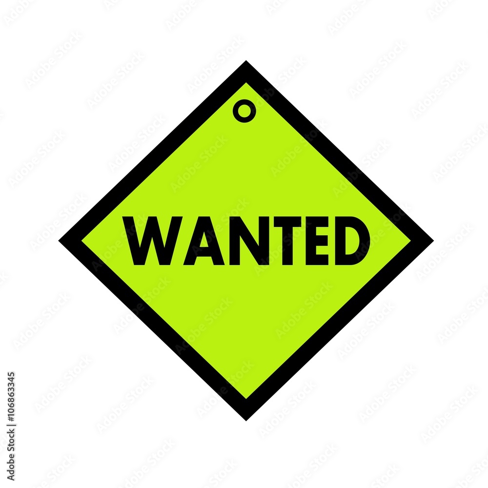 Wanted black wording on quadrate green background Wanted black wording on quadrate green background