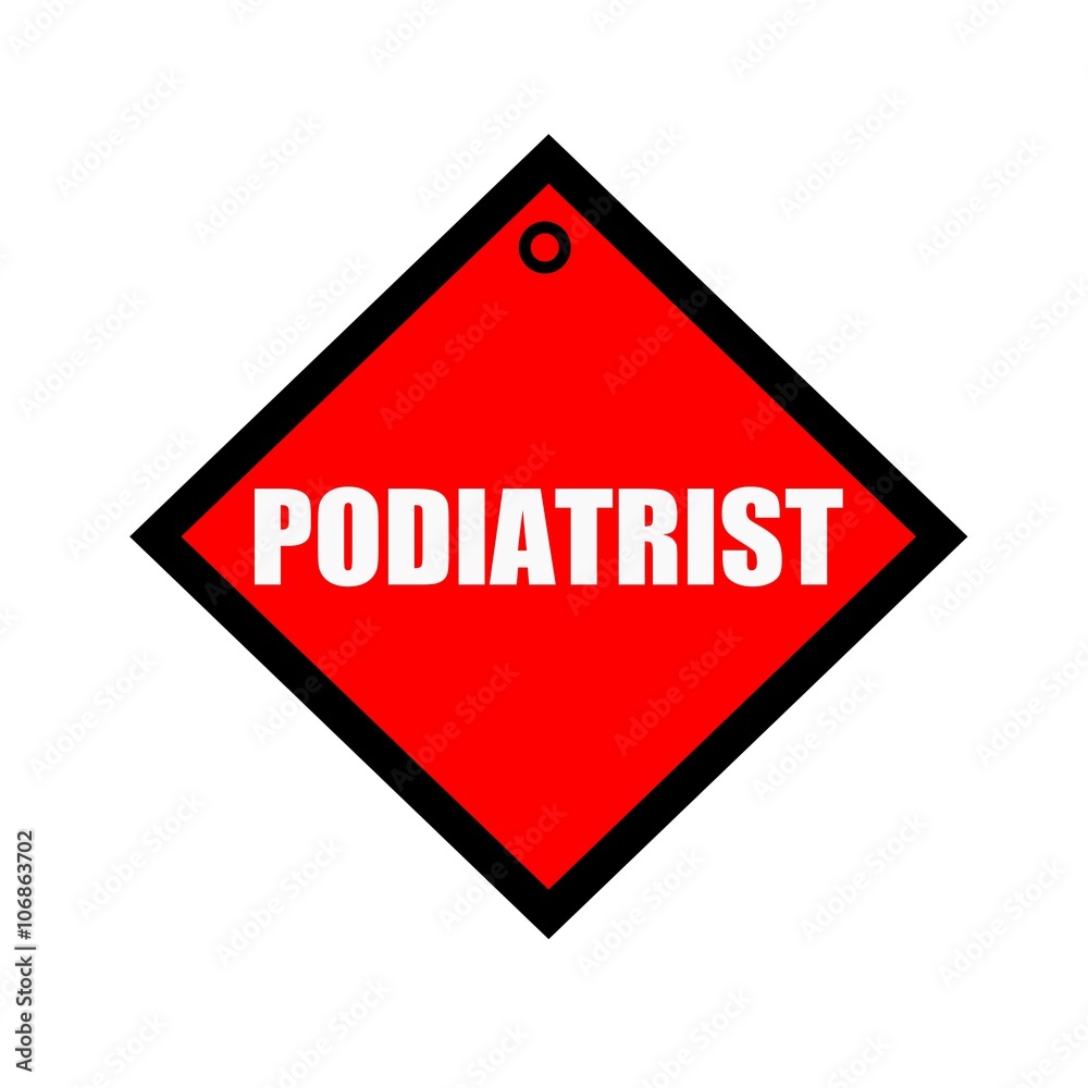Podiatrist black wording on quadrate red background Podiatrist black wording on quadrate red background