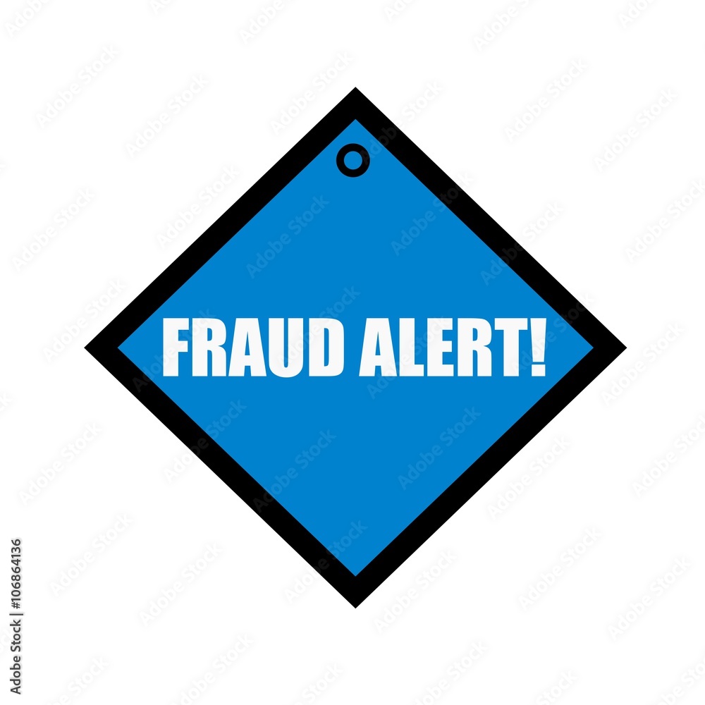 FRAUD ALERT white wording on quadrate blue background FRAUD ALERT white wording on quadrate blue background