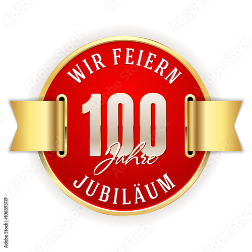 Rot,goldener 100 Jahre Jubiläum Siegel mit goldener Scherpe