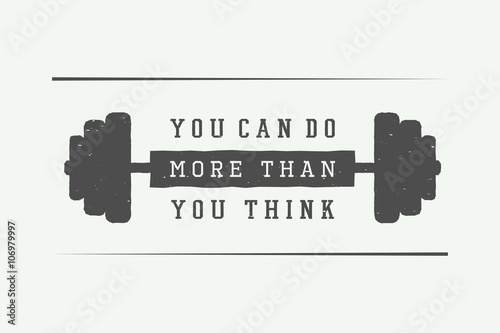 Vintage slogan with motivation. Vector illustration