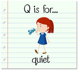 Flashcard letter Q is for quiet