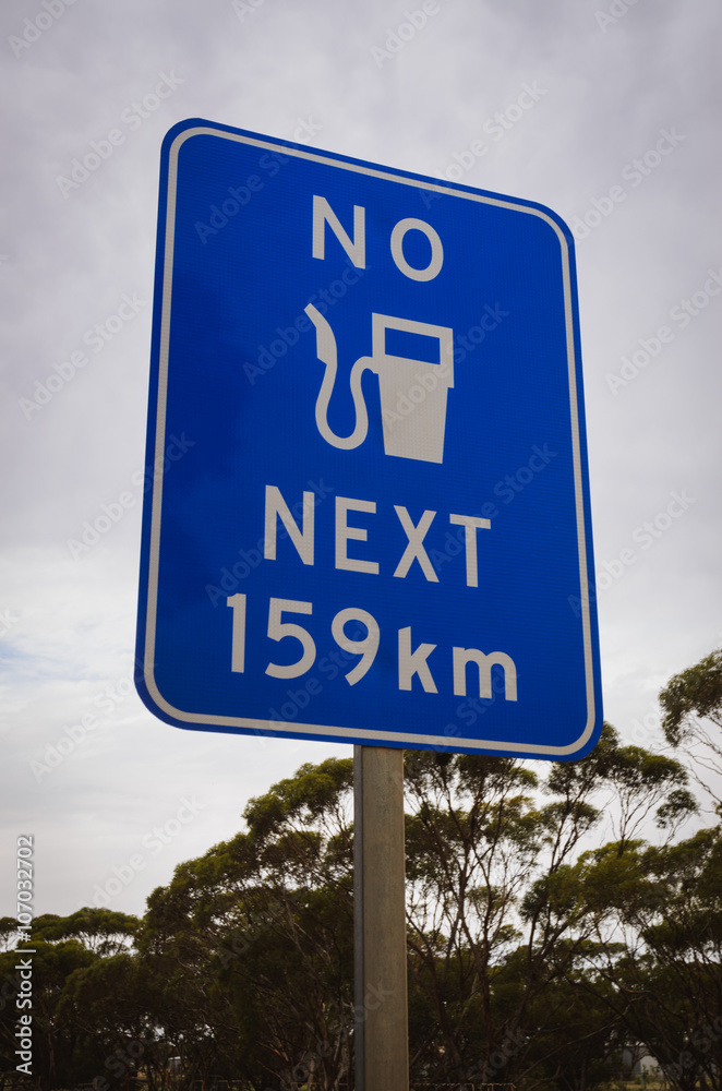No fuel petrol gasoline next 159 kilometres road warning sign